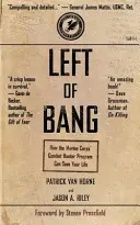 Left of Bang: Cum vă poate salva viața programul Combat Hunter al Corpului Pușcașilor Marini - Left of Bang: How the Marine Corps' Combat Hunter Program Can Save Your Life