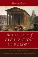 Istoria civilizației în Europa - The History of Civilization in Europe