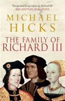 Familia lui Richard al III-lea - The Family of Richard III