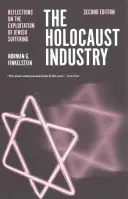 Industria Holocaustului: Reflecții asupra exploatării suferinței evreilor - The Holocaust Industry: Reflections on the Exploitation of Jewish Suffering
