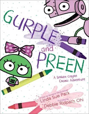 Gurple și Preen: A Broken Crayon Cosmic Adventure - Gurple and Preen: A Broken Crayon Cosmic Adventure