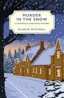 Crimă în zăpadă - Un mister de Crăciun în Cotswold - Murder in the Snow - A Cotswold Christmas Mystery