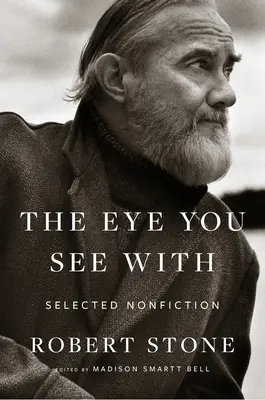 Ochiul cu care vezi: Selected Nonfiction - The Eye You See with: Selected Nonfiction