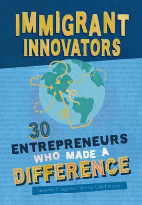 Imigranții inovatori: 30 de antreprenori care au făcut o diferență - Immigrant Innovators: 30 Entrepreneurs Who Made a Difference