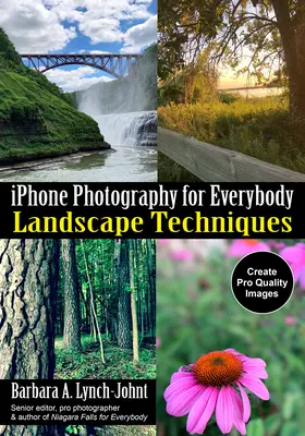Fotografie iPhone pentru toată lumea: Tehnici de peisaj - iPhone Photography for Everybody: Landscape Techniques