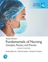 Kozier & Erb's Fundamentals of Nursing, ediție globală - Kozier & Erb's Fundamentals of Nursing, Global Edition