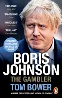Boris Johnson - Jucătorul - Boris Johnson - The Gambler