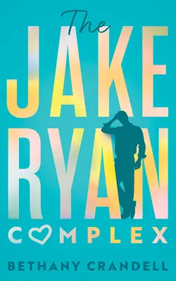 Complexul Jake Ryan - The Jake Ryan Complex
