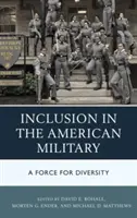 Incluziunea în armata americană: O forță pentru diversitate - Inclusion in the American Military: A Force for Diversity