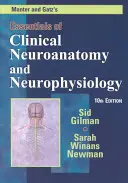 Manter și Gatz's Essentials of Clinical Neuroanatomy and Neurophysiology - Manter and Gatz's Essentials of Clinical Neuroanatomy and Neurophysiology