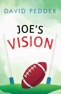 Viziunea lui Joe - Joe's Vision