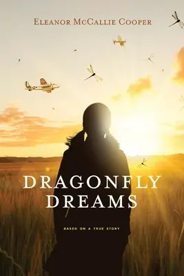 Visele libelulei - Dragonfly Dreams