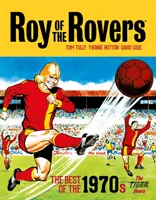 Roy of the Rovers: Cele mai bune din anii 1970 - The Tiger Years - Roy of the Rovers: The Best of the 1970s - The Tiger Years