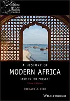 O istorie a Africii moderne: de la 1800 până în prezent - A History of Modern Africa: 1800 to the Present