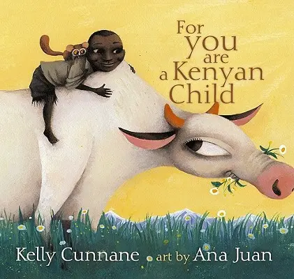 Pentru că ești un copil kenyan - For You Are a Kenyan Child