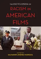 Enciclopedia rasismului în filmele americane - The Encyclopedia of Racism in American Films
