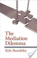 Dilema medierii - Mediation Dilemma