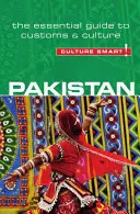 Pakistan - Culture Smart!, volumul 49: Ghidul esențial pentru obiceiuri și cultură - Pakistan - Culture Smart!, Volume 49: The Essential Guide to Customs & Culture