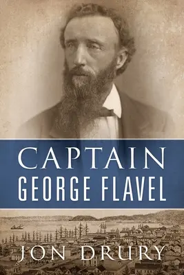 Căpitanul George Flavel - Captain George Flavel
