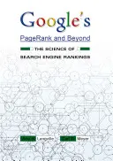 Google's Pagerank and Beyond: Știința clasamentelor motoarelor de căutare - Google's Pagerank and Beyond: The Science of Search Engine Rankings
