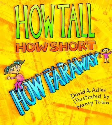 Cât de înalt, cât de scund, cât de departe? - How Tall, How Short, How Faraway?