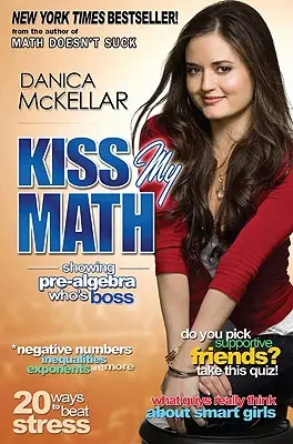 Pupă-mi matematica: Arată-i pre-algebrei cine e șeful - Kiss My Math: Showing Pre-Algebra Who's Boss