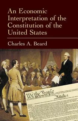 O interpretare economică a Constituției Statelor Unite - An Economic Interpretation of the Constitution of the United States