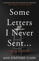 Câteva scrisori pe care nu le-am trimis niciodată... - (și una sau două pe care le-am trimis) - Some Letters I Never Sent... - (And one or two I did)