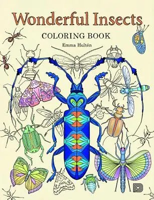 Cartea de colorat Insecte minunate - Wonderful Insects Coloring Book