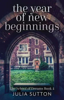 Anul noilor începuturi - The Year Of New Beginnings