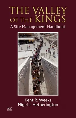 Valea Regilor (The Valley of the Kings): Un manual de gestionare a sitului - The Valley of the Kings: A Site Management Handbook