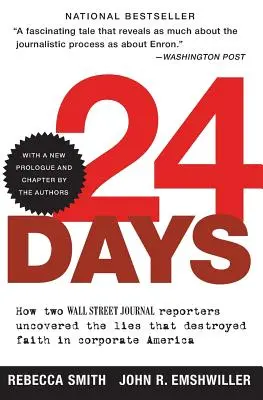 24 Days: How Two Wall Street Journal Reporters Uncovered the Lies That Destroyed Faith in Corporate America (24 de zile: Cum au descoperit doi reporteri de la Wall Street Journal minciunile care au distrus credința în America corporatistă) - 24 Days: How Two Wall Street Journal Reporters Uncovered the Lies That Destroyed Faith in Corporate America