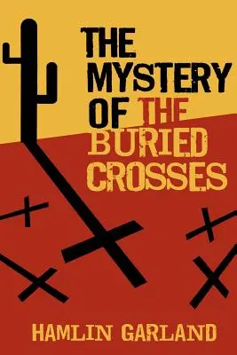 Misterul crucilor îngropate - The Mystery of the Buried Crosses