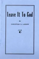 Lasă-l pe Dumnezeu - Leave It to God