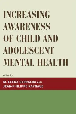 Creșterea gradului de conștientizare a sănătății mintale a copiilor și adolescenților - Increasing Awareness of Child and Adolescent Mental Health