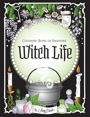 Cartea de colorat a umbrelor: Viața de vrăjitoare - Coloring Book of Shadows: Witch Life