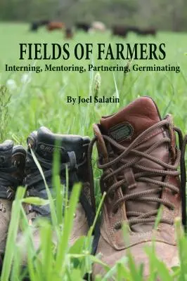 Câmpuri de fermieri: Interning, Mentoring, Partnering, Germinating - Fields of Farmers: Interning, Mentoring, Partnering, Germinating
