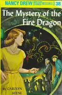 Nancy Drew 38: Misterul dragonului de foc - Nancy Drew 38: The Mystery of the Fire Dragon
