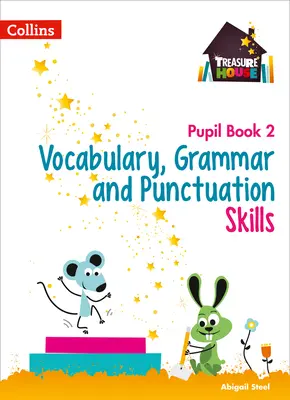 Vocabular, gramatică și punctuație Cartea elevului 2 - Vocabulary, Grammar and Punctuation Skills Pupil Book 2