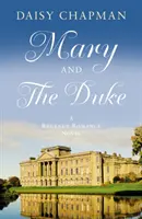Mary și Ducele - Mary and The Duke