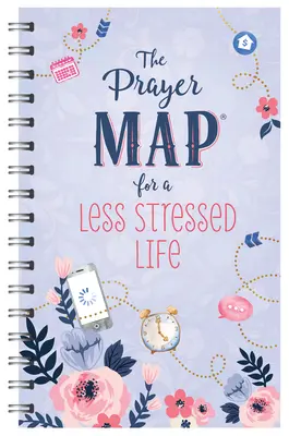 Harta rugăciunilor(r) pentru o viață mai puțin stresată - The Prayer Map(r) for a Less Stressed Life