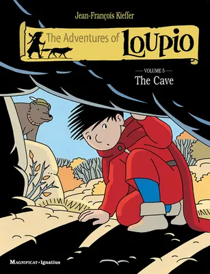 Aventurile lui Loupio, volumul 5: Peștera - The Adventures of Loupio, Volume 5: The Cave