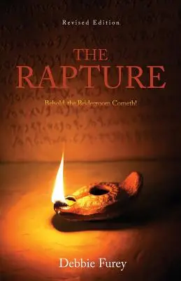 Răpirea: Iată, Mirele vine! - The Rapture: Behold, the Bridegroom Cometh!