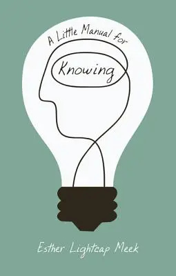 Un mic manual pentru cunoaștere - A Little Manual for Knowing