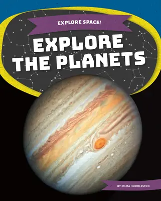 Explorarea planetelor - Explore the Planets