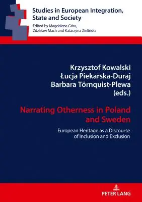 Nararea alterității în Polonia și Suedia; Patrimoniul european ca discurs al incluziunii și excluziunii - Narrating Otherness in Poland and Sweden; European Heritage as a Discourse of Inclusion and Exclusion