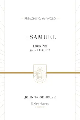 1 Samuel (reproiectare): În căutarea unui lider - 1 Samuel (Redesign): Looking for a Leader