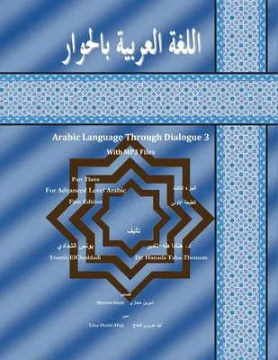 Limba arabă prin dialog Partea 3 pentru arabă de nivel intermediar - Arabic Language Through Dialogue Part 3 for Intermediate Level Arabic
