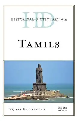 Dicționarul istoric al tamililor, ediția a doua - Historical Dictionary of the Tamils, Second Edition
