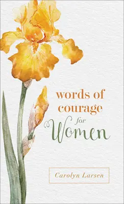 Cuvinte de curaj pentru femei - Words of Courage for Women